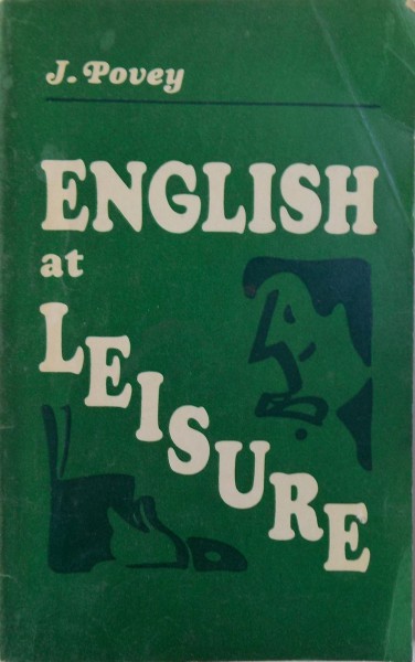 ENGLISH AT LEISURE de J. POVEY , 1978