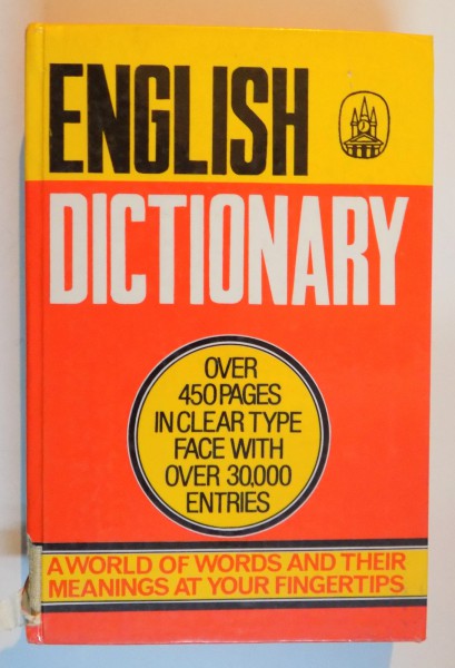 ENGLISH DICTIONARY , OVER 450 PAGES IN CLEAR TYPE FACE WITH OVER 30000 ENTRIES
