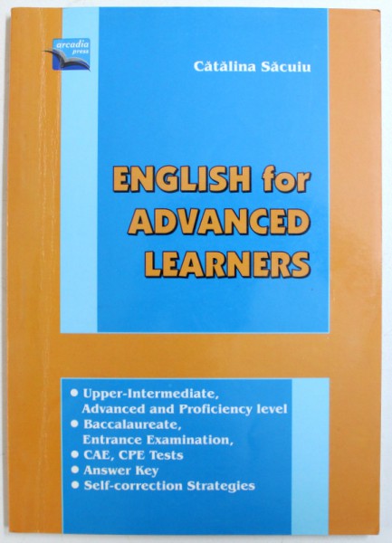 ENGLISH FOR ADVANCED LEARNERS by CATALINA SACUIU , 2005