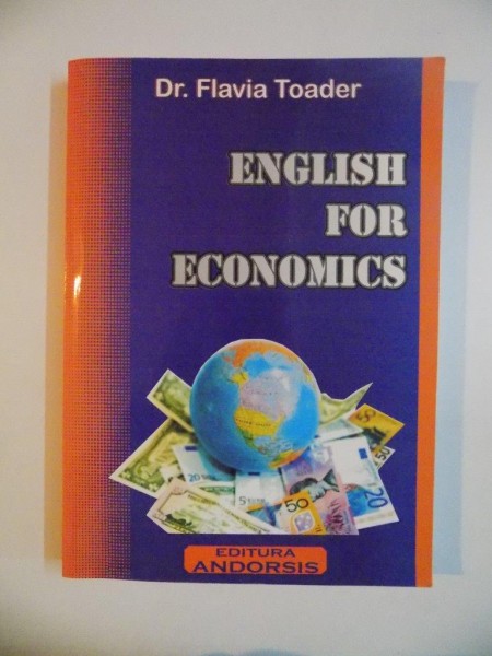 ENGLISH FOR ECONOMICS de FLAVIA TOADER , 2011