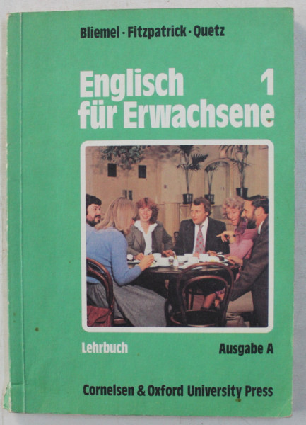 ENGLISH FUR ERWACHSENE 1 , LEHRBUCH , AUSGABE A von WILLIBALD BLIEMEL ... JURGEN QUETZ , 1986