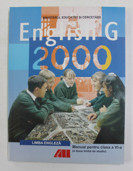 ENGLISH G 2000 - MANUAL PENTRU CLASA A VI - A - A DOUA LIMBA DE STUDIU , 2005