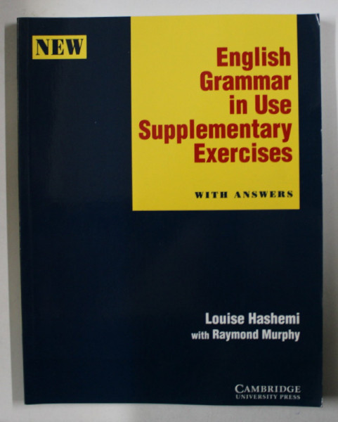 ENGLISH GRAMMAR IN USE SUPPLEMENTARY EXERCISES WITH ANSWERS by LOUISE HASHEMI , 1995