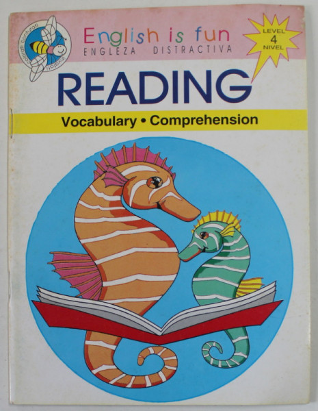 ENGLISH IS FUN , ENGLEZA DISTRACTIVA , READING , VOCABULARY , COMPREHENSION , LEVEL 4