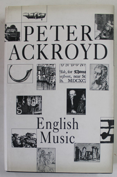ENGLISH MUZIC by PETER ACKROYD , 1992, DEDICATIE *