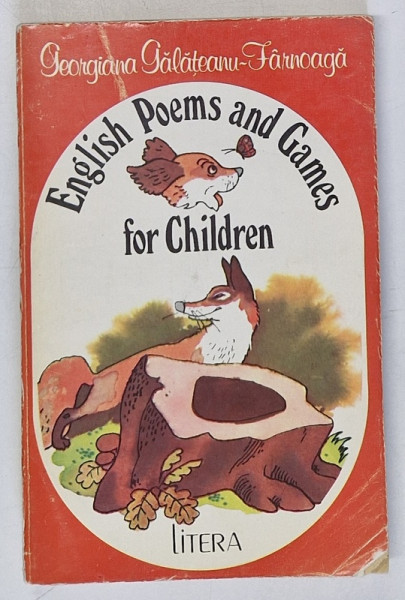ENGLISH POEMS AND GAMES FOR CHILDREN de GEORGIANA GALATEANU FARNOAGA , 1994 * PREZINTA URME DE UZURA