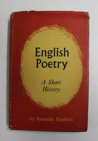ENGLISH POETRY - A SHORT HISTORY by KENNETH HOPKINS , 1962