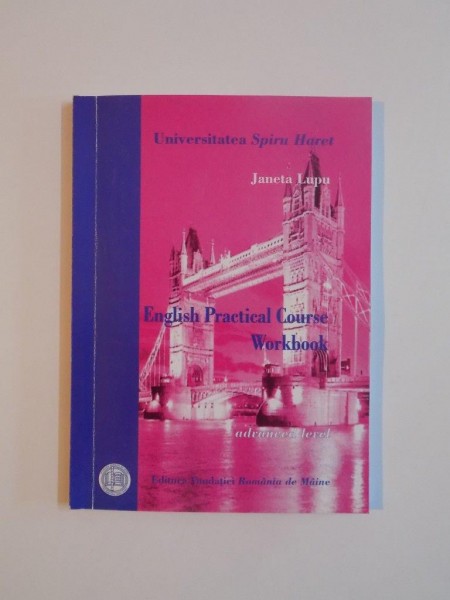ENGLISH PRACTICAL COURSE WORKBOOK de JANETA LUPU 2006