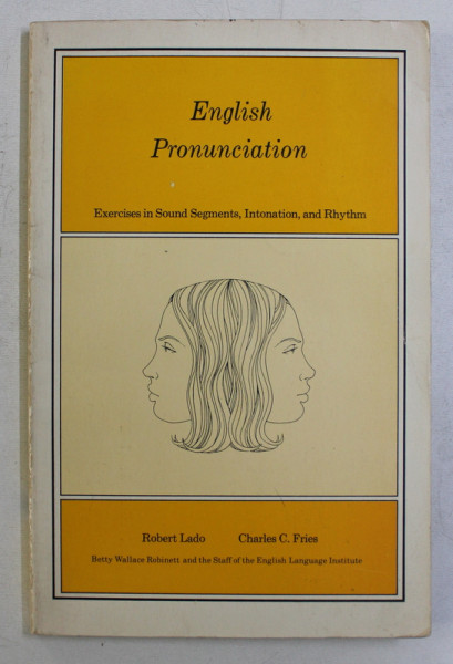 ENGLISH PRONUNCIATION by ROBERT LADO and CHARLES C . FRIES , 1985
