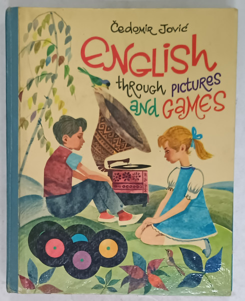 ENGLISH THROUGH PICTURES AND GAMES by CEDOMIR JOVIC , 1970, LIPSA DISCURILE DE VINIL