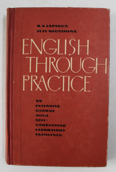 ENGLISH THROUGH PRACTICE by B.A LAPIDUS and M.M. NEUSIHINA , 1965