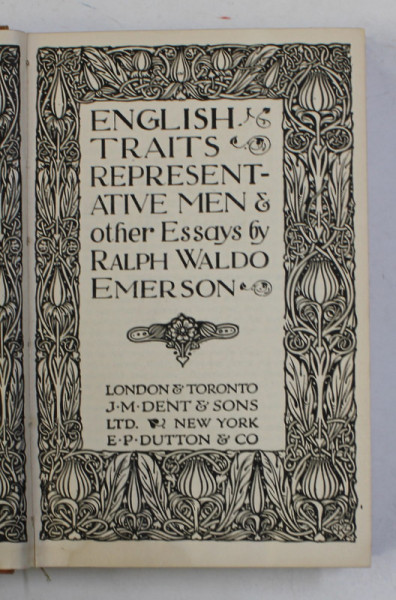 ENGLISH TRAITS REPRESENTATIVE MEN and OTHER ESSAYS by RALPH WALDO EMERSON , 1916 , PREZINTA HALOURI DE APA *