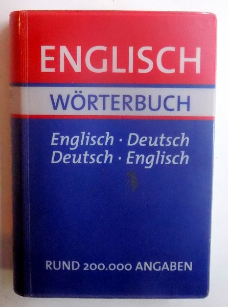 ENGLISH WORTERBUCH - ENGLISCH - DEUTSCH/ DEUTSCH - ENGLISCH- RUND 200.000 ANGABEN, 2007