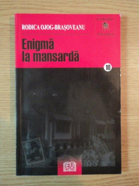 ENIGMA LA MANSARDA de RODICA OJOG BRASOVEANU , 2008