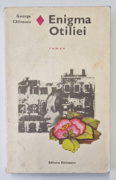 ENIGMA OTILIEI de G. CALINESCU , 1971