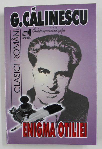 ENIGMA OTILIEI de GEORGE CALINESCU , 2015 , COTOR LIPIT CU SCOCI
