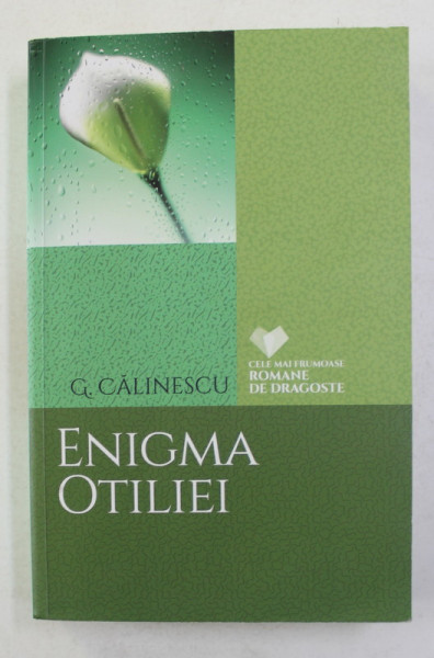 ENIGMA OTILIEI de GEORGE CALINESCU  - 2017