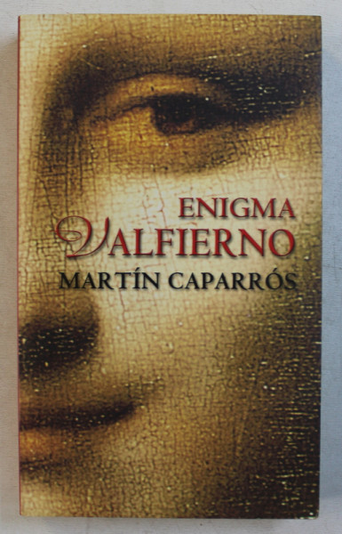 ENIGMA VALFIERNO de MARTIN CAPARROS , 2008