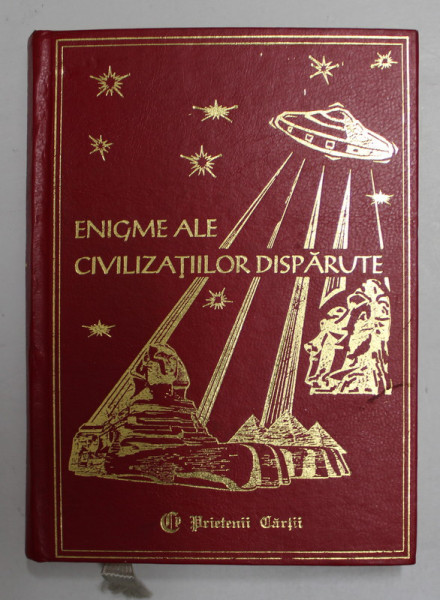ENIGME ALE CIVILIZATIILOR DISPARUTE de DANIEL SCHMIDT , 1999