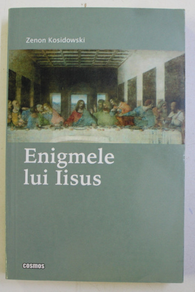 ENIGMELE LUI IISUS de ZENON KOSIDOWSKI , 2007