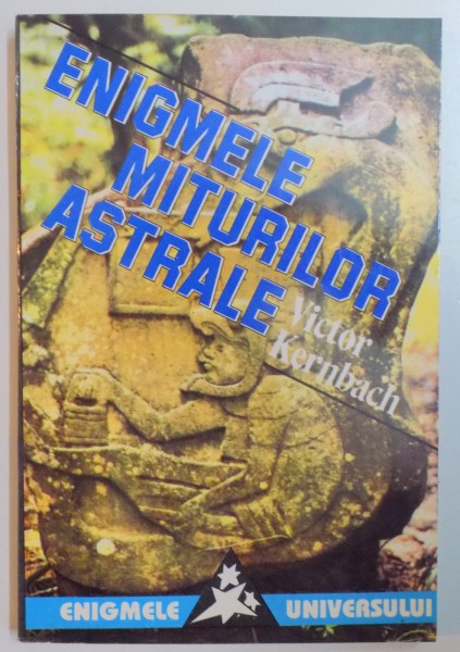 ENIGMELE MITURILOR ASTRALE de VICTOR KERNBACH , 1996