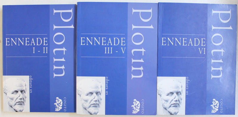 ENNEADE I-II - III-V - VI, VOLUMELE I-III de PLOTIN, EDITIE BILINGVA, 2003