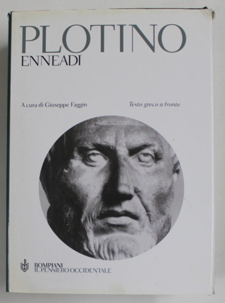ENNEADI di PLOTINO ,  a cura di  GIUSEPPE  FAGGIN , EDITIE IN GREACA SI ITALIANA , 2000