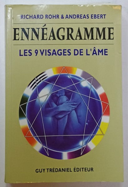 ENNEAGRAMME , LES 9 VISAGES DE L 'AME par RICHARD ROHR et ANDREAS EBERT , 1997, PREZINTA  HALOURI DE APA *
