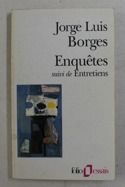 ENQUETES suivi de ENTRETIENS par JORGE LUIS BORGES ,  1967
