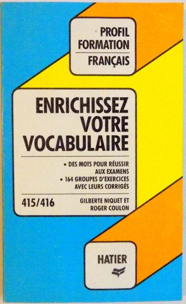 ENRICHISSEZ VOTRE VOCABULAIRE par GILBERTE NIQUET et ROGER COULON , 1986
