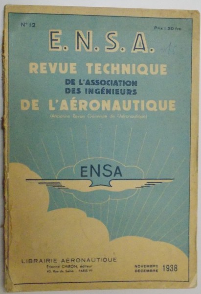 E.N.S.A., REVUE TECHNIQUE DE L'ASSOCIATION DES INGENIEURS DE L'AERONAUTIQUE, NR. 12, NOV-DEC  1938