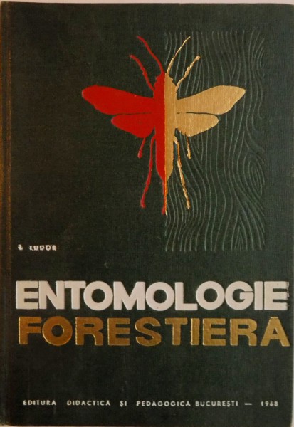 ENTOMOLOGIE FORESTIERA de I. TUDOR, 1968