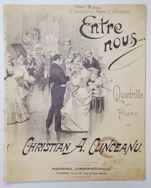 ENTRE NOUS ...QUADRILLE POUR PIANO par CHRISTIAN A. CLINCEANU , PARTITURA , INCEPUTUL SEC. XX