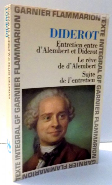 ENTRETIEN ENTRE D`ALEMBERT ET DIDEROT / LE REVE DE D`ALEMBERT / SUITE DE L`ENTRETIEN par DIDEROT , 1965