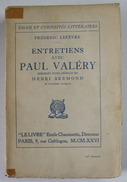 ENTRETIENS AVEC PAUL VALERY par FREDERIC LEFEVRE , 1926