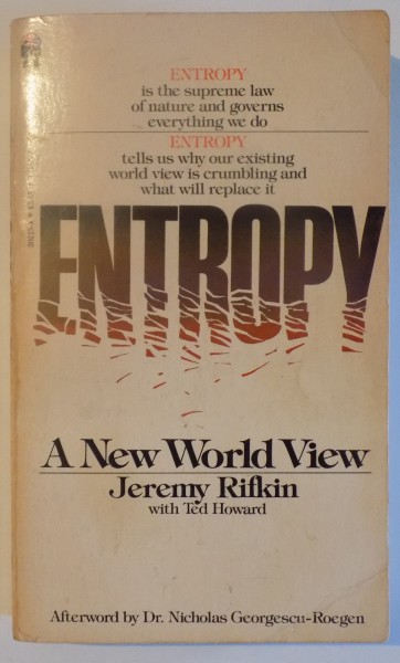 ENTROPY, A NEW WOLRD VIEW BY JEREMY RIFKIN WITH TED HOWARD 1981
