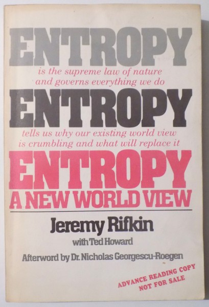ENTROPY, A NEW WORLD VIEW  by JEREMY RIFKIN , 1980