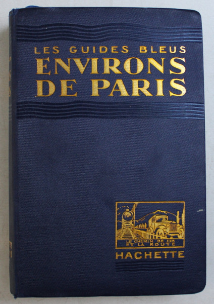 ENVIRONS DE PARIS  - LES GUIDES BLEUS , 1928