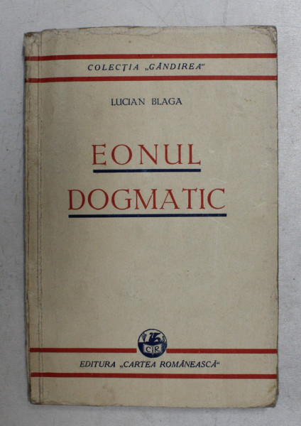 EONUL DOGMATIC de LUCIAN BLAGA , 1931