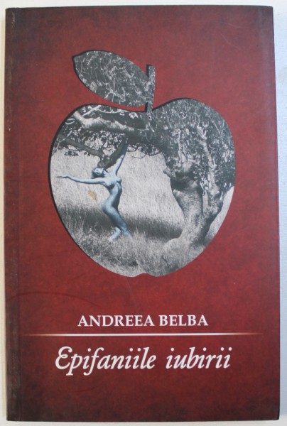 EPIFANIIL IUBIRII de ANDREEA BELBA , 2011, DEDICATIE*