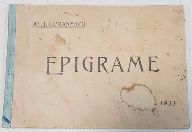 EPIGRAME de AL. I. GORANESCU - BUCURESTI 1933 " DEDICATIE"