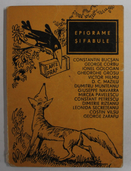 EPIGRAME SI FABULE de CONSTANTIN BUCSAN ...GEORGE ZARAFU , 1977