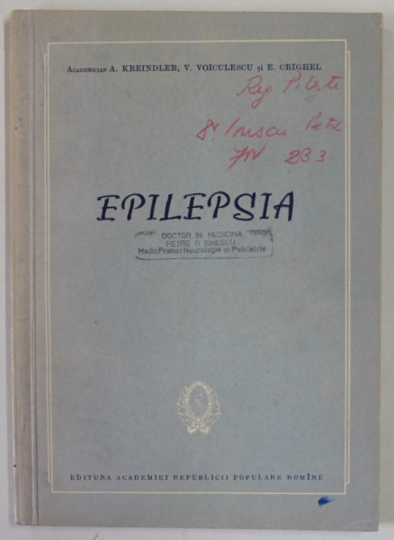 EPILEPSIA de A. KREINDLER ...E. CRIGHEL , 1957, EDITIE CU TEXT IN ROMANA , FRANCEZ , RUSA , ENGLEZA