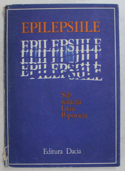 EPILEPSIILE , sub REDACTIA L. POPOVICIU , 1976