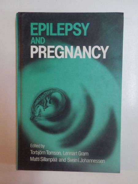 EPILEPSY AND PREGNANCY de TORBJORN TOMSON , LENNART GRAM , MATTI SILLANPAA AND SVEIN I. JOHANNESSEN  , 1997