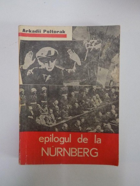 EPILOGUL DE LA NURNBERG de ARKANDII POLTORAK  1972, COTORUL ESTE LIPIT CU SCOCI