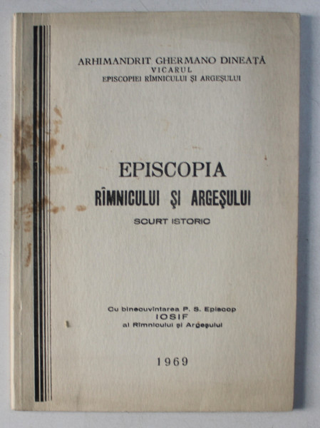 EPISCOPIA RAMNICULUI SI ARGESULUI , SCURT ISTORIC , 1969