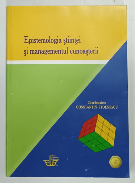 EPISTEMOLOGIA  STIINTEI SI MANAGEMENTUL CUNOASTERII , coordonator CONSTANTIN STOENESCU , 2011