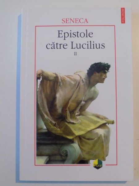 EPISTOLE CATRE LUCILIUS , VOL. II de SENECA , 2008