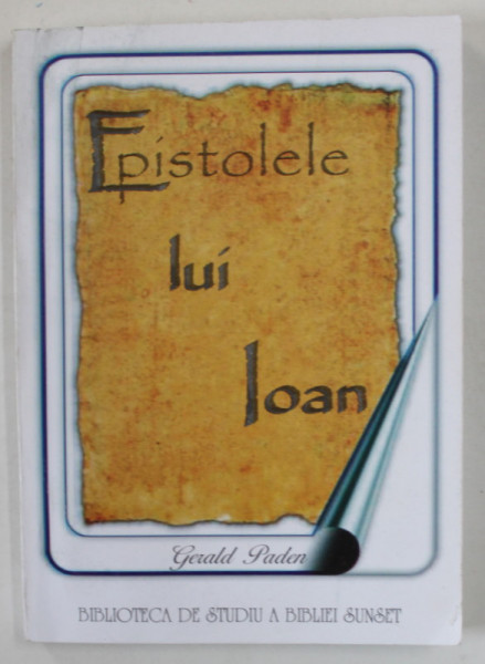 EPISTOLELE LUI IOAN de GERALD PADEN , 2004